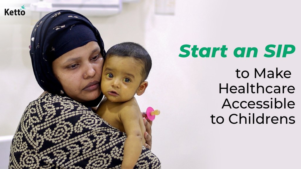 Start an SIP to Make Healthcare Accessible to Childrens